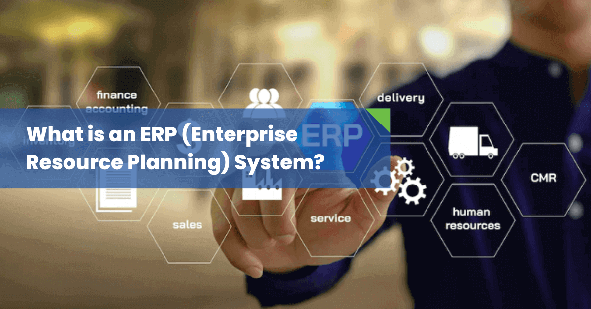 What-is-a-ERP-Enterprise-Resource-Planning-system-1