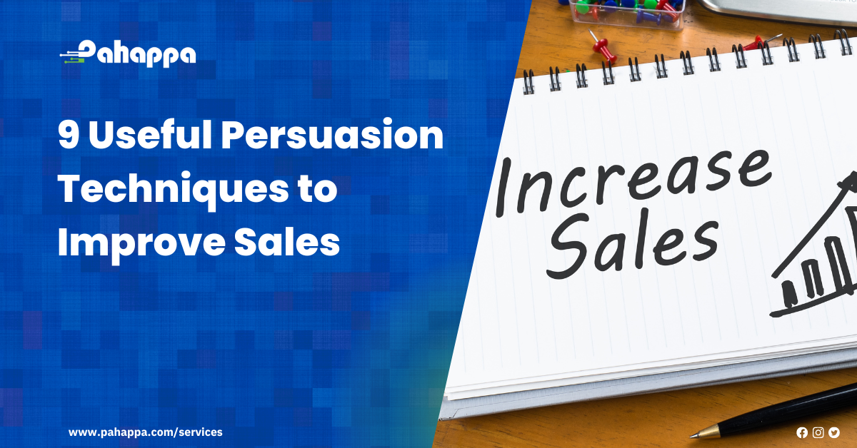 9 Useful Persuasion Techniques to Improve Sales