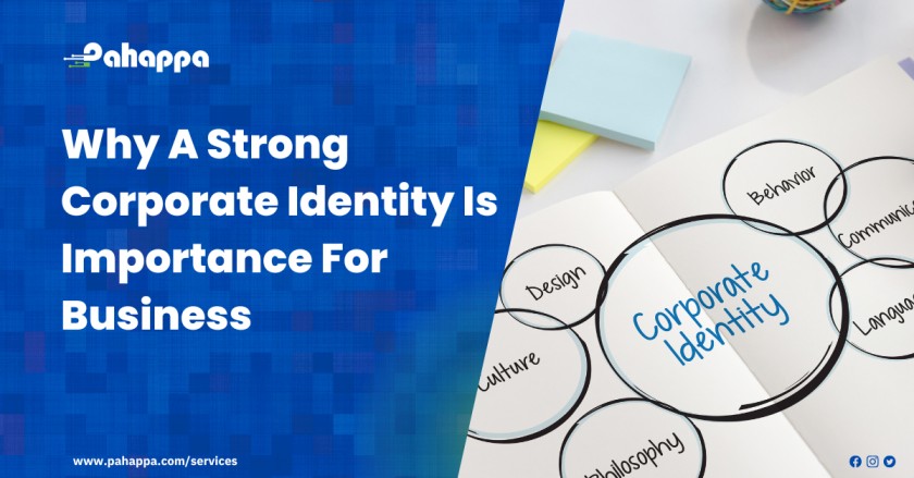 Why A Strong Corporate Identity Is Importance For Business