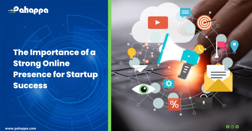 The Importance of a Strong Online Presence for Startup Success