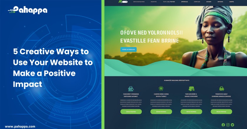 5 Creative Ways to Use Your Website to Make a Positive Impact