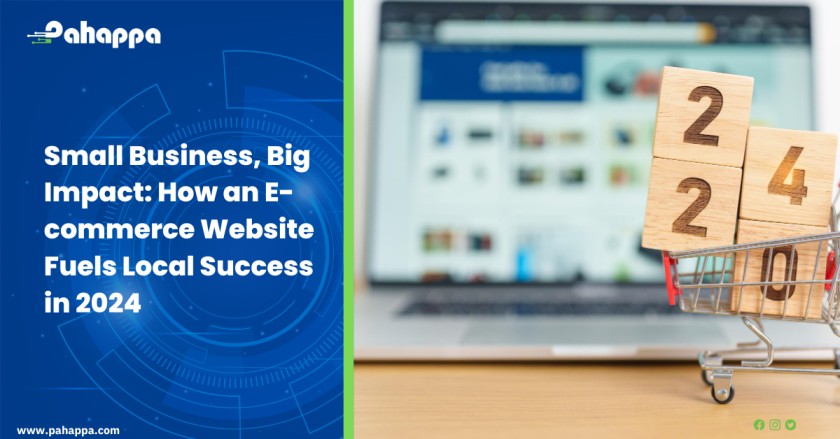 Small Business, Big Impact How an E-commerce Website Fuels Local Success in 2024
